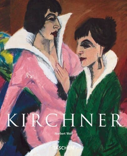 Kirchner: On the Edge of the Abyss of Time (Taschen Basic Art)